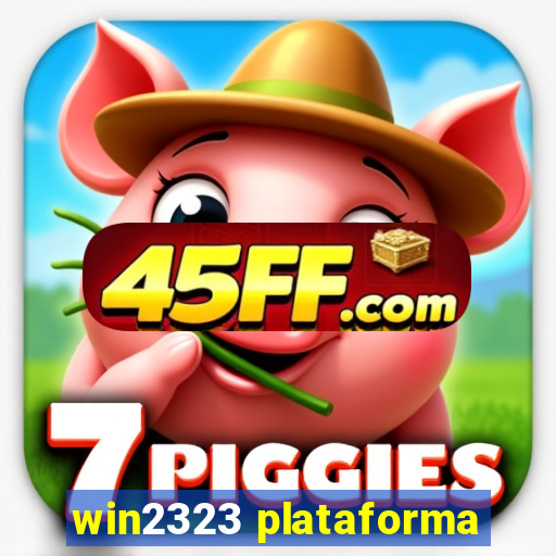 win2323 plataforma